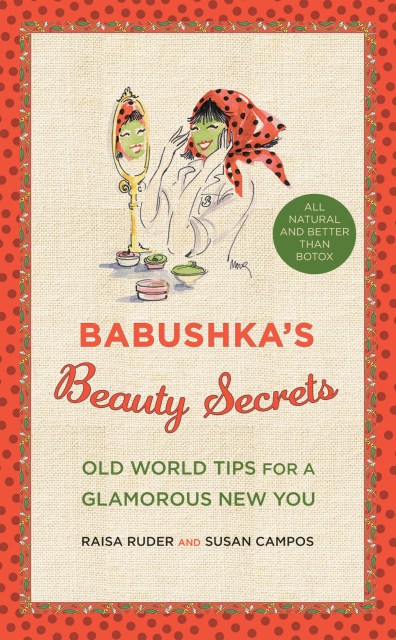 Babushka’s Beauty Secrets