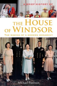 A Brief History of the House of Windsor