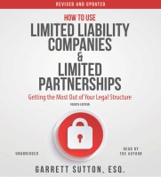 How to Use Limited Liability Companies and Limited Partnerships