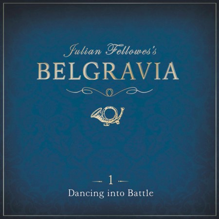 Julian Fellowes’s Belgravia Episode 1