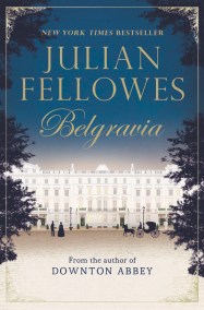 Julian Fellowes's Belgravia