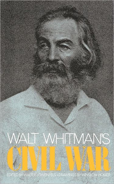 Walt Whitman’s Civil War