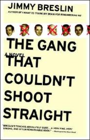 The Gang That Couldn’t Shoot Straight