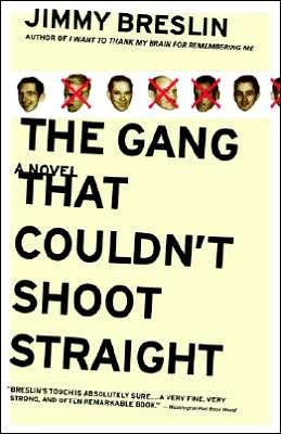 The Gang That Couldn’t Shoot Straight