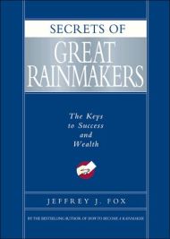 Secrets of Great Rainmakers