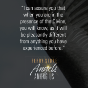 "When you are in the presence of the Divine, you will know."