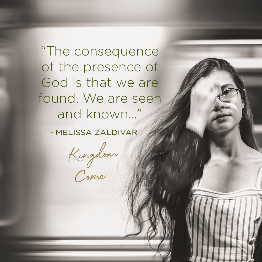 "We are found. We are seen."