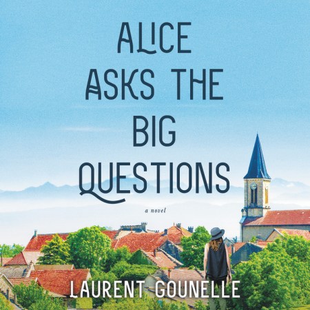 Alice Asks the Big Questions