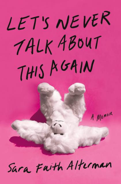 Let’s Never Talk About This Again