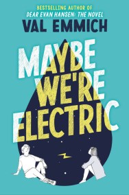 Maybe We're Electric