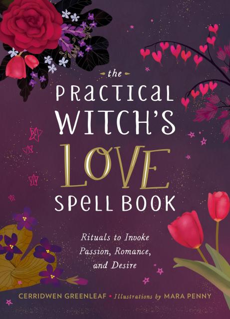 The Practical Witch’s Love Spell Book