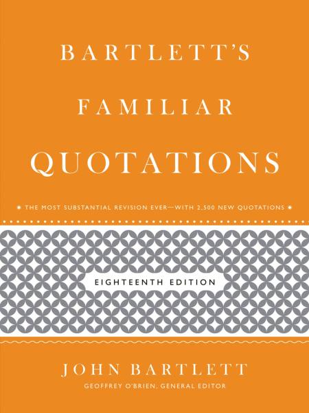 Bartlett’s Familiar Quotations