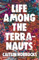 Life Among the Terranauts