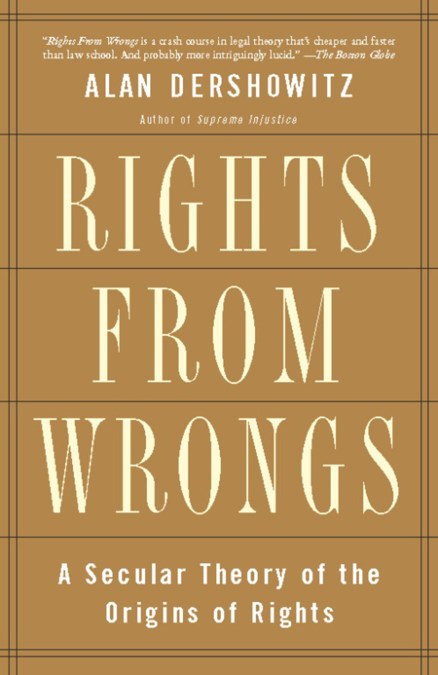 Rights from Wrongs
