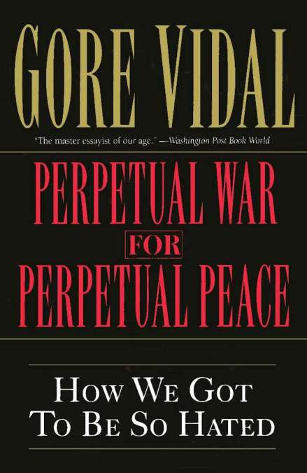 Perpetual War for Perpetual Peace