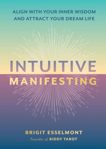 Intuitive Manifesting