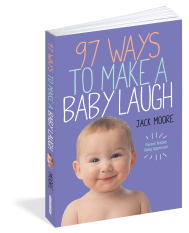 97 Ways to Make a Baby Laugh