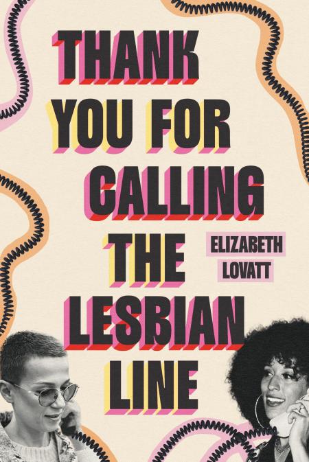 Thank You for Calling the Lesbian Line
