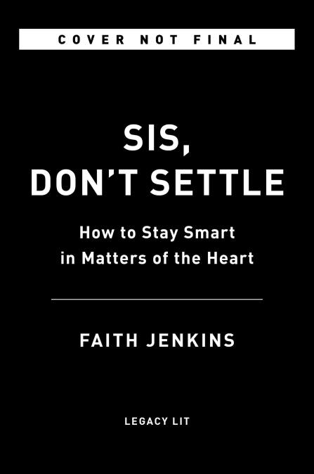 Sis, Don’t Settle