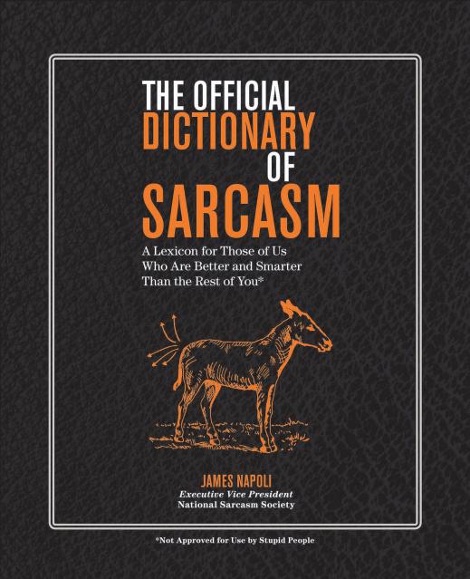 The Official Dictionary of Sarcasm