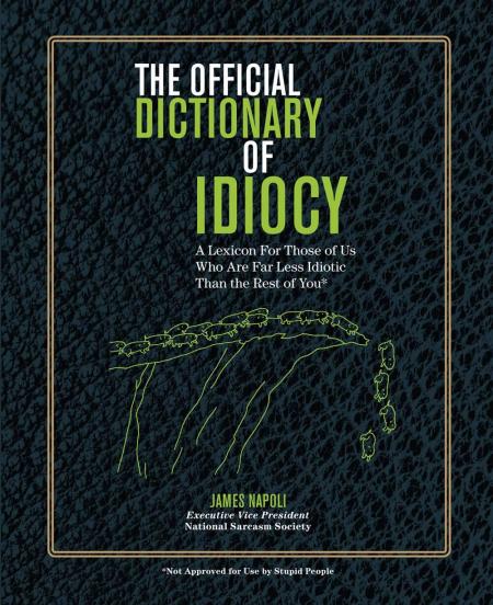 The Official Dictionary of Idiocy