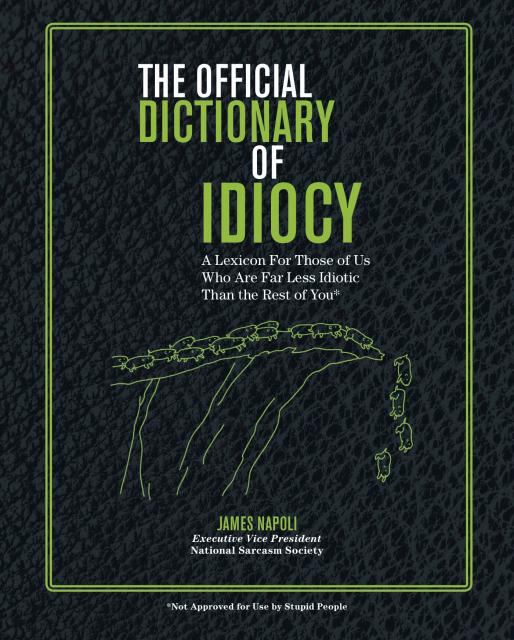 The Official Dictionary of Idiocy