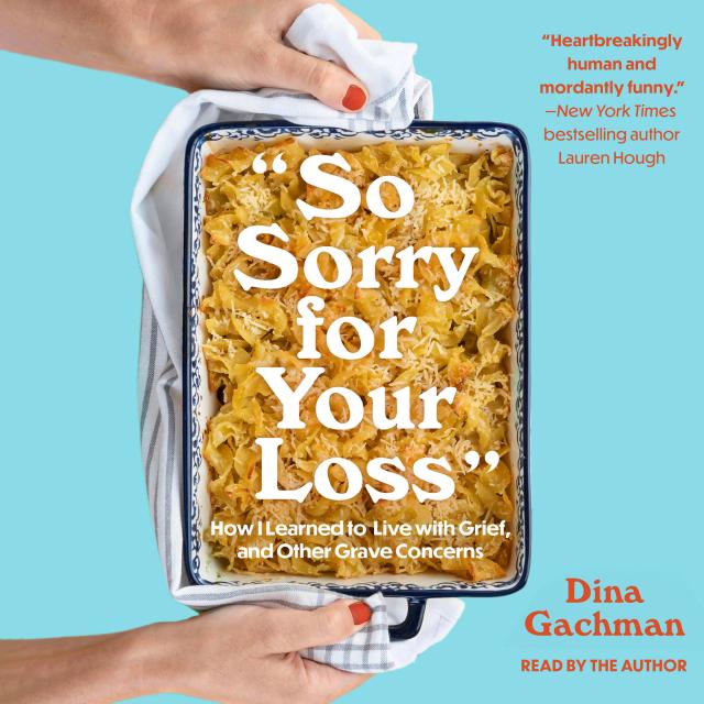 So Sorry for Your Loss