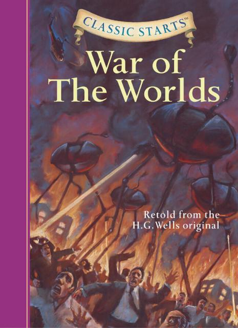 Classic Starts®: The War of the Worlds