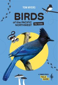 Birds of the Pacific Northwest For Kids