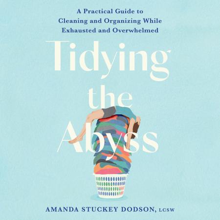 Tidying the Abyss