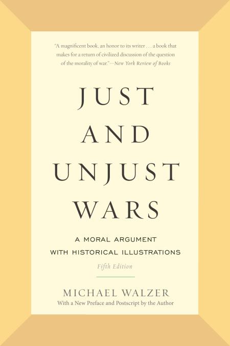 Just and Unjust Wars