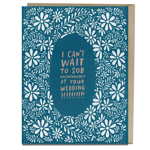 Sob At Your Wedding Congratulations Card