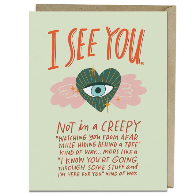 I See You Empathy Card