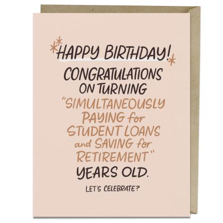 Paying For Student Loans Years Old Birthday Card