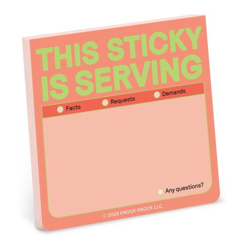 This Sticky Is Serving Sticky Notes