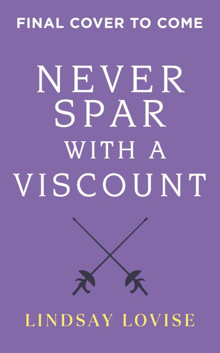 Never Spar With a Viscount
