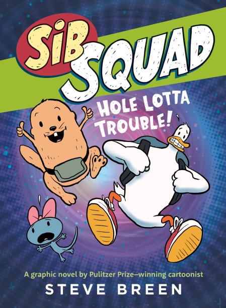 Sib Squad: Hole Lotta Trouble!