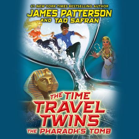 The Time Travel Twins: The Pharaoh’s Tomb