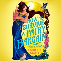 How to Survive a Fairy Bargain