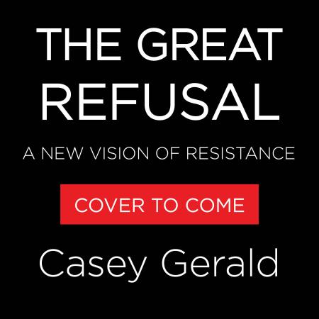 The Great Refusal