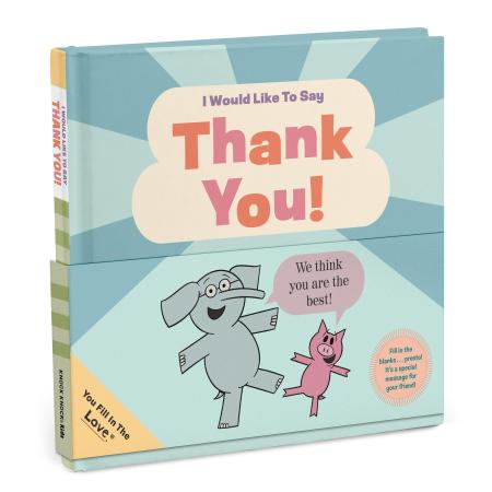 I Would Like to Say Thank You (Elephant & Piggie)