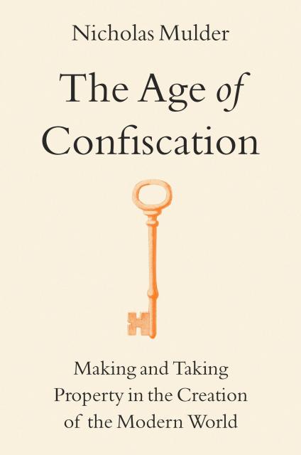The Age of Confiscation