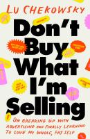 Don’t Buy What I’m Selling