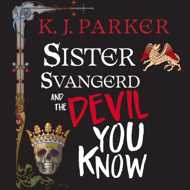 Sister Svangerd and the Devil You Know