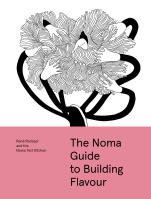 The Noma Guide to Building Flavour