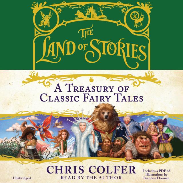 The Land of Stories: A Treasury of Classic Fairy Tales
