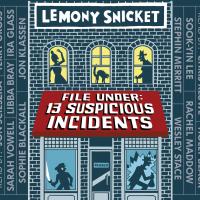 File Under: 13 Suspicious Incidents