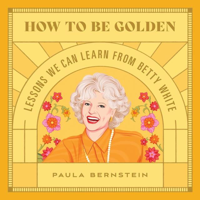 How to Be Golden
